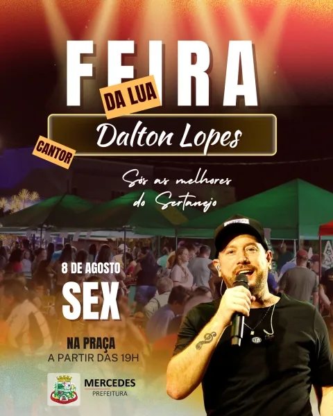 Nesta sexta tem Dalton Lopes animando a Feira da Lua em Mercedes