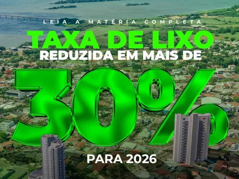 Município de Guaíra anuncia redução de mais de 30% na Taxa de Coleta de Lixo a partir de 2026
