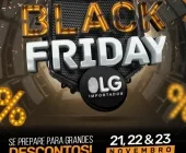 LG Importados anuncia a Maior Promoção do Ano: a Black Friday com descontos de até 70%